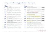 Google Search Tips V1 page2 - cpb-us-w2.wpmucdn.com€¦ · Top 10 Google Search Tips Pointers for refining and improving your Google searching Tip Example 1 Start simple - Input