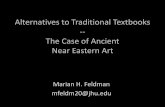 Alternatives to Traditional Textbooks -- The Case of ...ii.library.jhu.edu/wp-content/uploads/sites/31/2018/10/Feldman-Textb… · historica evidence found within the Royal Cemetery