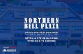 NORTHERN BELL PLAZA - LoopNet€¦ · respect to any such sale or any investment proposal, including the status thereof, to any person other than as permitted by the preceding paragraph