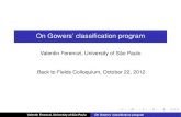 On Gowers’ classiﬁcation program€¦ · Valentin Ferenczi, University of S˜ao Paulo On Gowers’ classiﬁcation program. Gowers’ classiﬁcation program Gowers observes that