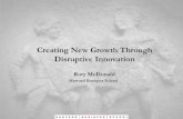 Creating New Growth Through Disruptive Innovation | Accenture€¦ · Rory McDonald Harvard Business School . Lessons from Business History Across diverse industries, leading companies