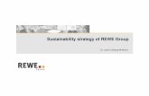 Sustainability strategy of REWE Group€¦ · − Emotional communication of complex issues − Identification with the company Social Responsibility: REWE Group Guidelines and principles