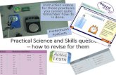 Edexcel 9-1 GCSE Sciences · Practical Science and Skills questions? –how to revise for them Instruction videos for those practicals you cannot quite remember how its is done. Edexcel