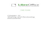 Reviewing and Sharing Documents - LibreOffice€¦ · Setting up a spreadsheet for sharing At any time, you can set up a spreadsheet for sharing with others. With the spreadsheet
