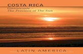Guanacaste – The Province of The Sun · 2 • DECEMBER 2007 • LATIN AMERICA • Travel World News Costa Rica: Guanacaste – The Province of The Sun Located in the North Pacific
