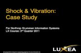 Shock & Vibration: Case Studyluxea.com/images/stories/luxea/seminars/LuxSVCaseStudyWeek03.p… · Shock & Vibration: Case Study For Northrop Grumman Information Systems LX Course: