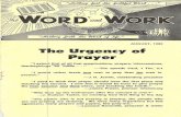 AUGUST, 1989 The Urgency of Prayer€¦ · AUGUST, 1989 The Urgency of Prayer 'I exhort ﬁrst of all that supplications, prayers, intercessions, thanksgivings be made ...." —The