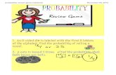 probability review game.notebook€¦ · probability review game.notebook November 05, 2013 PROBABILITY Review Game math 1. An 8-sided die is labeled with the first 8 letters of the