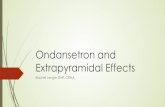 Lengle-Ondansetron and Extrapyramidal Effects and... · Ondansetron affects both receptors in the gastrointestinal tract and in the brain stem and thus is effective for both prophylaxis