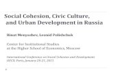 Social Cohesion, Civic Culture, and Urba Development in Russia · Civic culture – sense of awareness, involvement and responsibility for public affairs . Misgivings about social