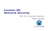 Lecture 25: Network Security€¦ · 1. Packet Sniffing PromiscuousNIC$readsall$packets Read$all$unencrypted$data$(e.g.,$“wireshark”) ftp,telnet (and$POP,$IMAP) send$passwordsin$clear!