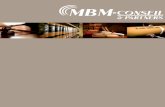 MBM Conseil is one of the most prestigious independent · MBM adapt continuously to the constant changes in the DRC since the ﬁrst election in 2006. The Company perpetuates a style