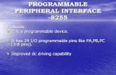 PROGRAMMABLE PERIPHERAL INTERFACE -8255 · PERIPHERAL INTERFACE -8255 Features: ... •Data bus(D 0-D 7):These are 8-bit bi-directional buses, connected to 8085 data bus for transferring