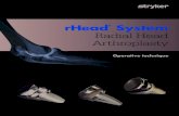 rHead System Radial Head Arthroplasty - Stryker MedEd · The radial neck cut requires a resection . guide. The device is inserted over the capitellum with the axis of the alignment