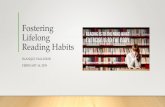 Fostering Lifelong Reading Habits - education.wm.edu and Career... · BLANQUI VALLEDOR FEBRUARY 16, 2018. Favorite Novel Activity •Personal Reflection • What is your favorite