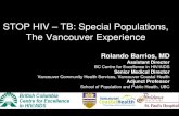 STOP HIV – TB: Special Populations, The Vancouver Experience · • STOP HIV/AIDS – Pilot Project in BC • Lessons and Challenges . British Columbia, Canadá . British Columbia: