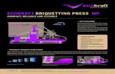ECOKRAFT BRIQUETTING PRESS MP MP30-70_E.pdf · The briquetting presses offer an ideal solution, as briquettes can be stored and transported easily and in a space-saving manner. Furthermore,