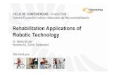 Rehabilitation Applications of Robotic Technologycatedrafivan.upv.es/Conferencias_files/... · • Lokomat therapy improves gait symmetry, increases aerobic metabolism and muscle