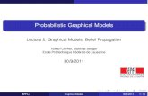 Probabilistic Graphical Models - EPFL€¦ · Probabilistic Graphical Models Lecture 2: Graphical Models. Belief Propagation Volkan Cevher, Matthias Seeger Ecole Polytechnique Fédérale