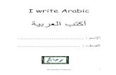I write Arabic - Arabaliciousarabalicious.com/uploads/3/4/1/2/34129515/writing_for...I write Arabic ﺔﯿﺒﺮﻌﻠﺍ بتكأ ..... : ﻡﺴلإا ..... : فصلا Mr Taoufiq