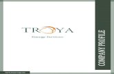 TROYA-Company Profile Rev 03.01 · TROYA is watching innovations closely and trying to be better in each new project compared to previous ones. Moreover, Troya always cares the education