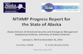 NTHMP Progress Report for the State of Alaska€¦ · 2. Media Coverage: Radio talk shows (KBBI and NPR). TsunamiReady news segment for CBN. School Presentations 3. AWR 217 Tsunami