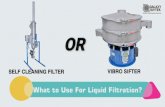 Self Cleaning Filter or Vibro Sifter