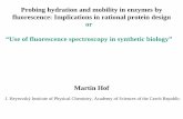 Probing hydration and mobility in enzymes by fluorescence ... · Probing hydration and mobility in enzymes by fluorescence: Implications in rational protein design Martin Hof J. Heyrovský
