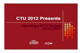 CTU 2012 Presents - Home Page a RTTY Contest... · 2012. 6. 1. · SO2V & SO2R LoTW. 22/90 Basic ... Use main SCP from CW/SSB/RTTY contests RTTY SCP is a subset N1MM Logger. 36/90