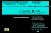FibeAir IP-10 - Rampointrampoint.info/wp-content/uploads/2014/08/FibeAir-IP-10...FibeAir IP-10 family offers cost-effective, high-capacity backhaul connectivity for carriers in cellular,