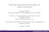 Nonlinear Programming Formulation of Chance-Constraints...NonlinearProgrammingFormulationof Chance-Constraints AndreasWächter jointwithAlejandraPeña-OrdieresandJimLuedtke Department