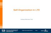 Self-Organization in LTE · • Multiple and heterogeneous networks (GSM, UMTS, LTE) • High complexity of systems and hugh number of system parameters • Expanding number of Base