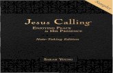 Jesus Calling...Young, Sarah, 1946– Jesus Calling / by Sarah Young. p. cm. ISBN 978-1-59145-188-4 (hardcover) 1. Devotional calendars. 2. Devotional literature, English. I. Title.