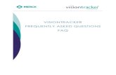 VISIONTRACKER FREQUENTLY ASKED QUESTIONS FAQ€¦ · After submitting your request, registration information will be sent to the e-mail address entered 5. Cancel” will close the
