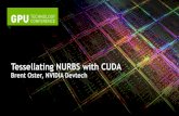 Tessellating NURBS with CUDA - NVIDIA · Tessellating NURBS with CUDA - GPU Technology Conference 2012 Author: Brent Oster Subject: Brent Oster presents an efficient method for directly