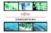 CONCERTO-Kit - Fujitsu · About the CONCERTO-Kit CONCERTO-Kit content Test it The hardware The software Try yourself Software examples Program download New project Optional tools