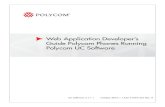 Web Application Developer’s Guide ... - Polycom Support · • Administrator’s Guide, which describes how to configure, customize, manage, and troubleshoot SoundPoint IP/SoundStation