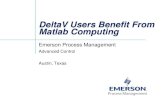 DeltaV Users Benefit From Matlab Computing...Matlab OPC Client May be purchased directly from IPCOS TECHNOLOGY/ISMC NV (approx. 500 EU) Christiaan Moons Managing Director ISMC NV Technologielaan