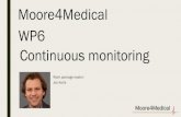 New Moore4Medical WP6 Continuous monitoring · 2020. 7. 17. · Heikki Räisänen, CEO Administration. Moore4Medical Emfit capabilities Development and manufacturing: Contact-free