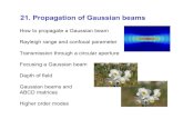 21. Propagation of Gaussian beams€¦ · Propagation of Gaussian beams -example Suppose a Gaussian beam (propagating in empty space, wavelength ) has an infinite radius of curvature