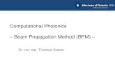 Computational Photonics Beam Propagation Method (BPM) · 2019. 6. 7. · –Beam Propagation Method (BPM) ... • Crank-Nicolson is the de-facto standard method for iterating initial