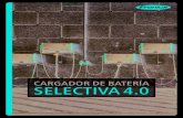 CARGADOR DE BATERÍA SELECTIVA 4 - Fronius International/downloads/Perfect Charging... · Un cargador que se adapta de manera flexible a sus necesidades y a las diferentes tensiones