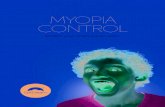MYOPIA CONTROL - Orpington Eyecare Centre · MYOPIA CONTROL For children who are myopic, there is currently no cure. The physical change of the elongated eyeball cannot be reversed