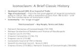 Iconoclasm: A Brief Classic History · Iconoclasm: A Brief Classic History • QuinisextCouncil (691-2) or Council of Trullo • ‘Age of Iconoclasm’ – from the first promulgation