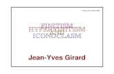 FINITISM HYPERFINITISM AND ICONOCLASM · ICONOCLASM Jean-Yves Girard Luminy, 16/21 Février 2006 1-FOREWORD I Up to 2000 : Locus Solum : A pure waste of paper, I believed that foundations