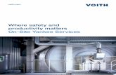 New Where safety and productivity matters On-Site Yankee Services · 2020. 5. 5. · Doctor-mounted grinding (DMG) By grinding your cylinder with a small grinding device, Voith service
