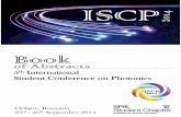 ISCPssll.inflpr.ro/rusen/conferinte/ISCP2014.pdf · ISCP 2014 Orăștie, Romania 23rd -26thSeptember 2014 5thInternational Student Conference on Photonics of Abstracts Book