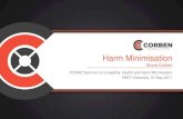 Harm Minimisation - ite.org.au Harm Minimisation Bruce Corben ITEANZ Seminar on Liveability, Health
