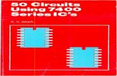 (0 0500 u) I IWI€¦ · I I IWII I IWI. 50 CIRCUITS USING 7400 SERIES IC's. ALSO BY THE SAME AUTHOR EP36: 50 Circuits Using Germanium Silicon and Zener Diodes. BP42: 50 Simple L.E.D.