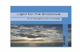 Light for the Shadows - shrickes.files.wordpress.com · Light for the Shadows Sharon Hazel . ... Lord of lords and heirs of his kingdom, the kingdom of heaven. He goes on to say that